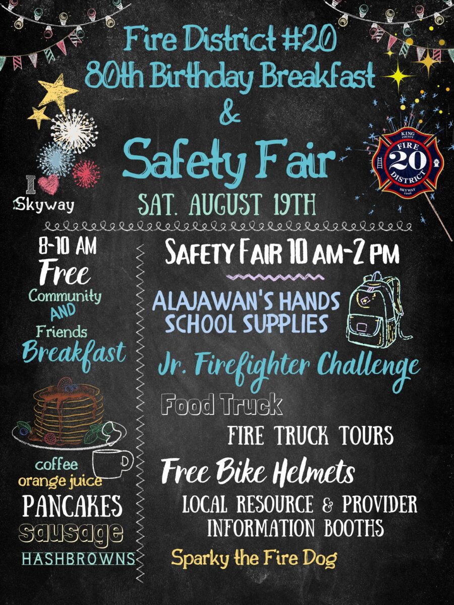 Flyer for event reads:
Fire District #20 80th Birthday Breakfast & Safety Fair. Sat, August 19th, 2023. 8-10am free community and friends breakfast: coffee, orange juice, pancakes, sausage, hashbrowns. Safety fair 10am-2pm. Alajawan's Hands School Supplies. Jr. Firefighter Challenge. Food Truck. Fire truck tours. Free Bike Helmets. Local resource & provider information booths. Sparky the Fire Dog.