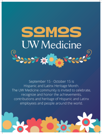 Somos UW Medicine floral imagery celebrating Latinx and Hispanic heritage