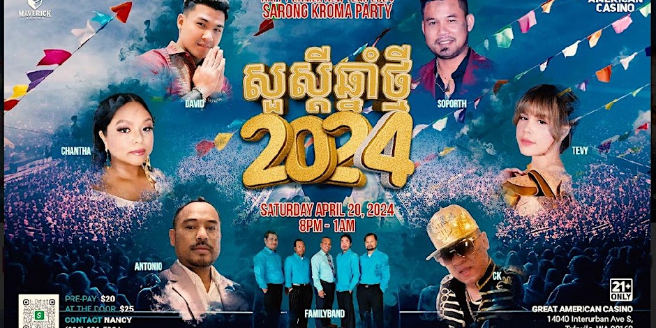 Image of Cambodian Sarong and Krama New Year 2024 poster. Contains pictures of various entertainment acts. Saturday April 20, 2024. 8pm-1am.