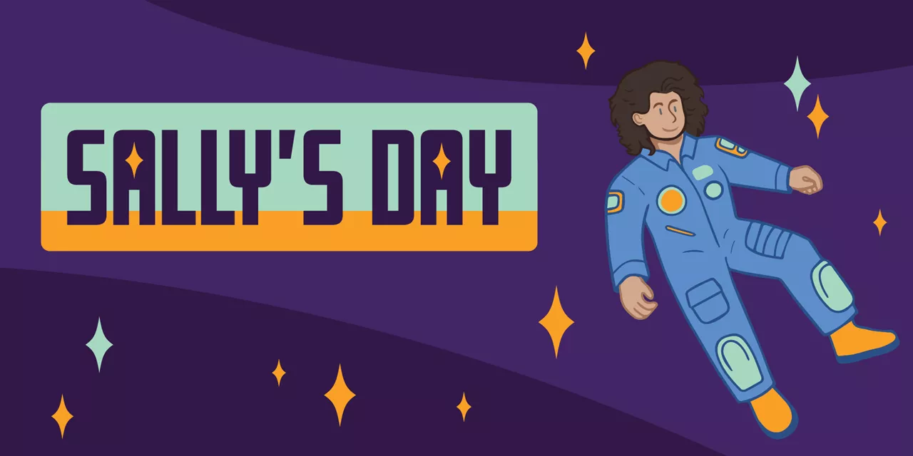 Advertisement for Sally's Day showing an illustration of astronaut Sally Ride