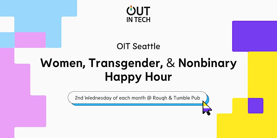 Out in Tech - Women, Transgender, and Nonbinary Happy Hour