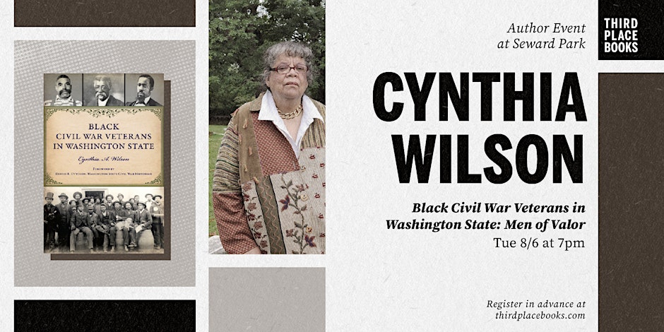 Advertisement for Cynthia A. Wilson presents 'Black Civil War Veterans in Washington State'