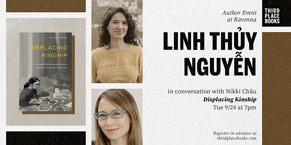 Advertisement for Linh Thủy Nguyễn with Nikki Châu — 'Displacing Kinship'