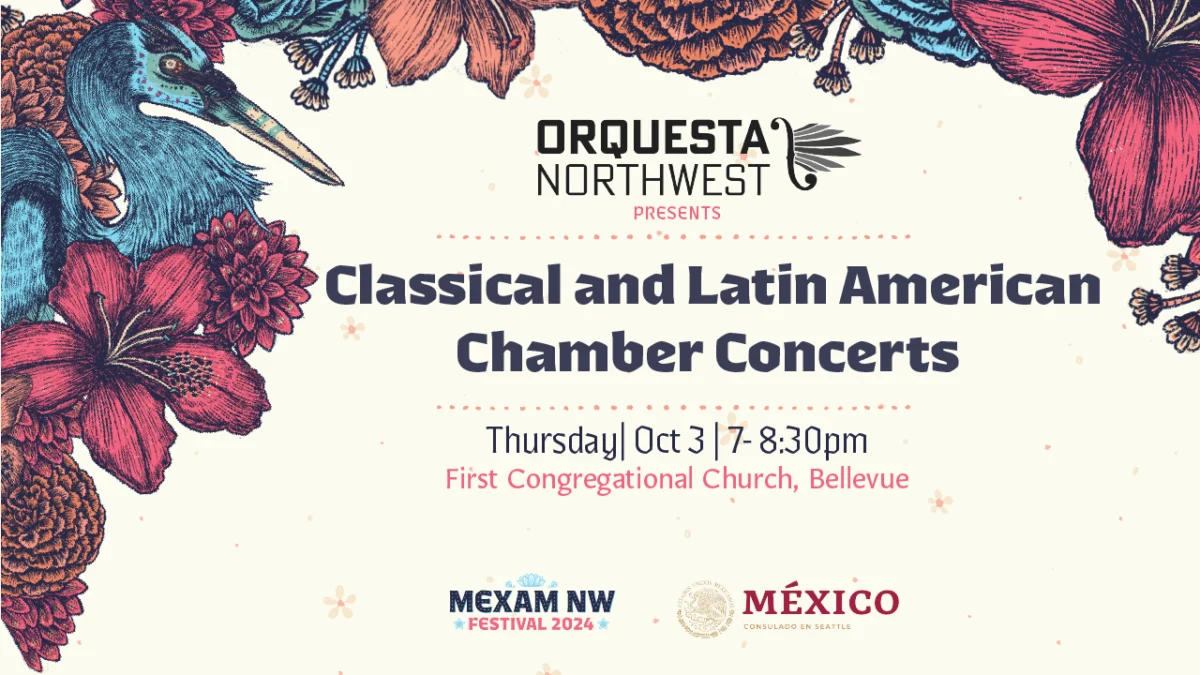 Advertisement for Classical and Latin American Chamber Concerts. Thursday, Oct 3 from 7-8:30pm at First Congregational Church in Bellevue, WA