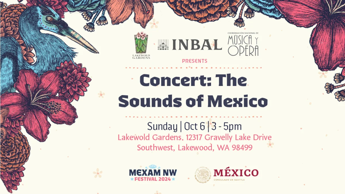 Advertisement for a concert called The Sounds of Mexico. Sunday, Oct. 6, 3-5pm at Lakewold Gardens. 