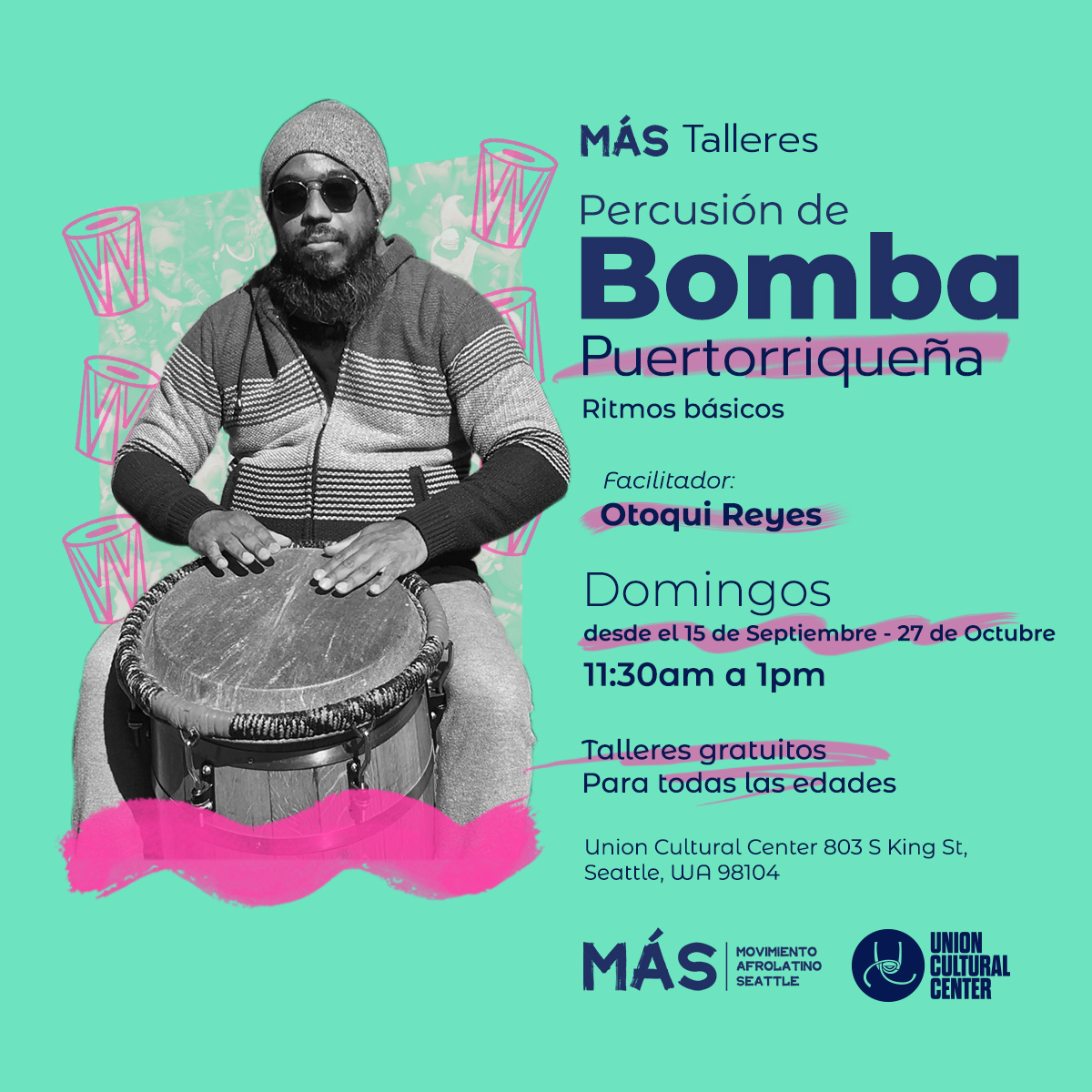 Advertisement for Puerto Rican Bomba Percussion Workshop. Sundays between Sept. 15 and October 27 from 11:30am to 1pm at Union Cultural Center in Seattle.