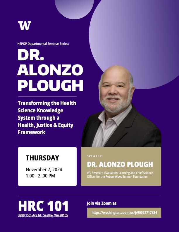 Dr. Alonzo Plough: Transforming the Health Science Knowledge System through a Health, Justice and Equity Framework