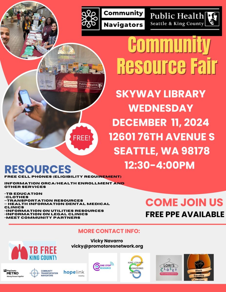 Community Resource Fair - Skyway Library - Wednesday, December 11, 2024 from 12:30-4:00pm. 12601 76th Ave S. Seattle, WA 98178