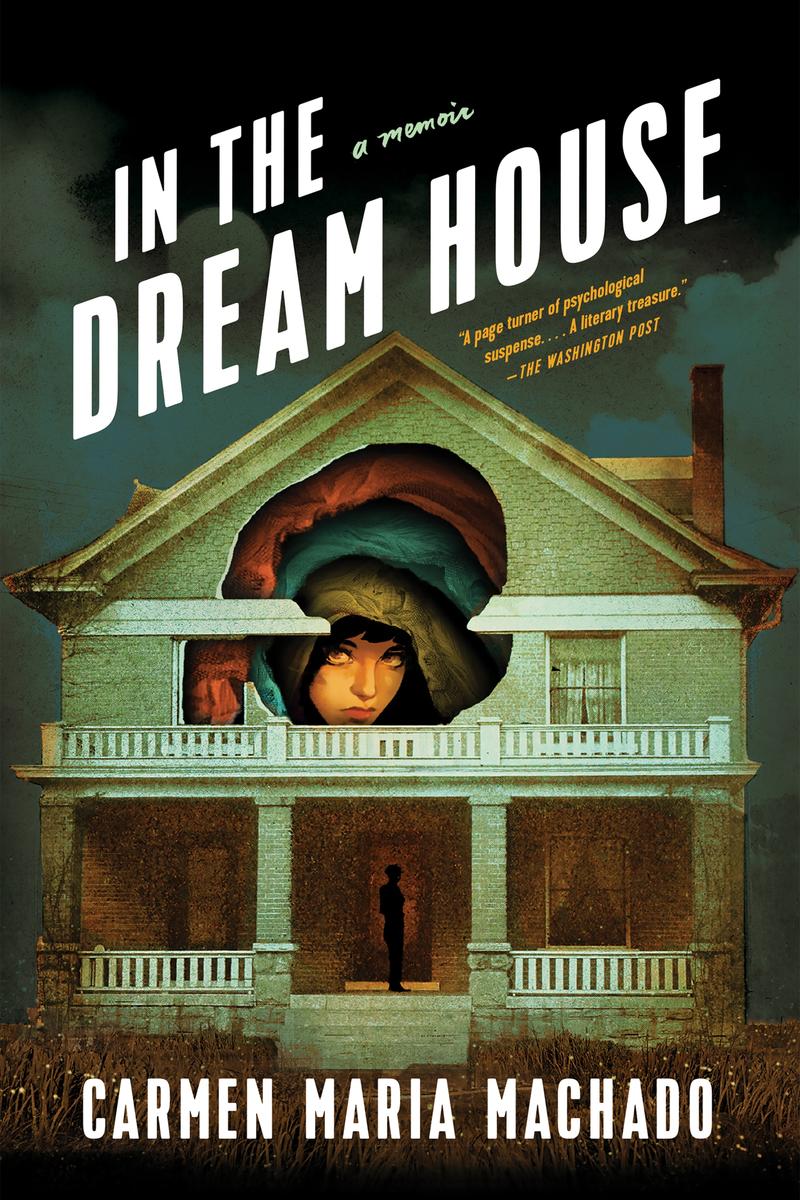 Charlie's Queer Books Literary Fiction Book Club - Photo of Book Cover: In The Dream House by Carmen Maria Machado