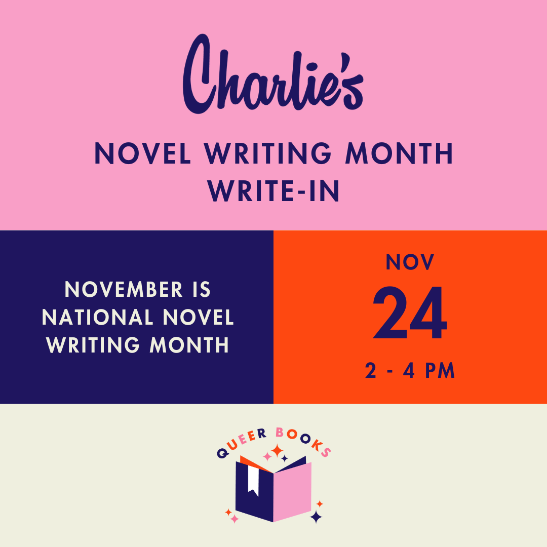 Charlie's Queer Books National Novel Writing Month Write-In