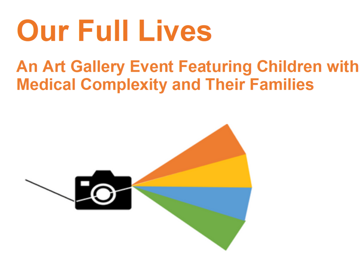 Our Full Lives: An Art Gallery Event Featuring Children with Medical Complexity and Their Families