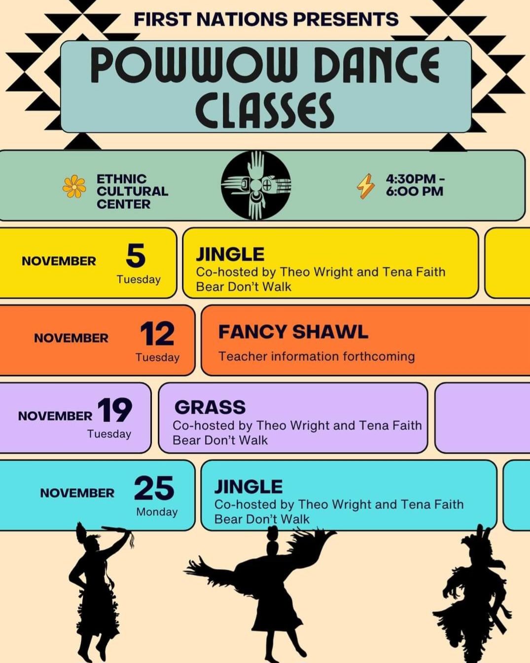 First Nations Presents Powwow Dance Classes Tuesdays in November from 4:30-6pm at the Samuel E. Kelly Ethnic Cultural Center